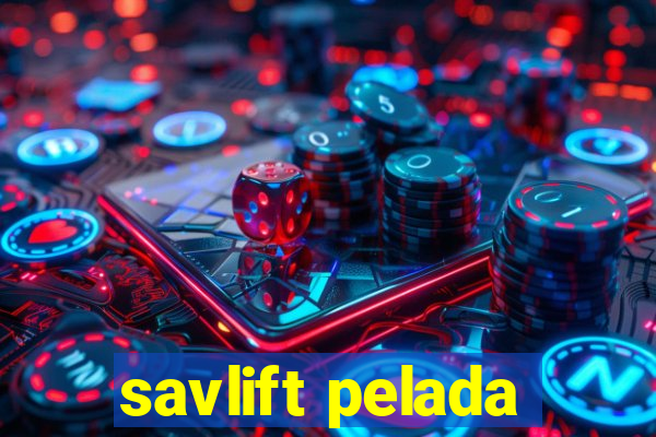 savlift pelada